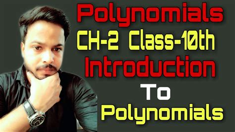 Introduction To Polynomials Class 10th Chapter 2 Ncert Maths