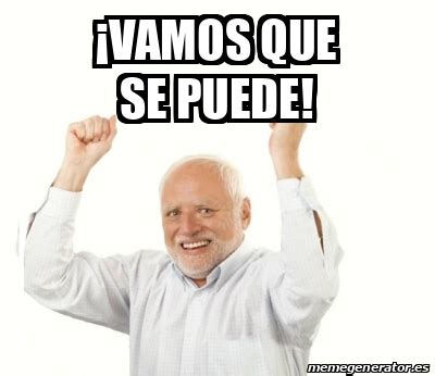 Meme Personalizado Vamos Que Se Puede