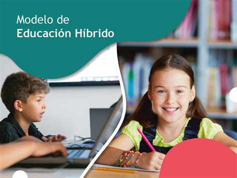 Una Vista General Al Modelo De EducaciÓn HÍbrido Corpoeducación