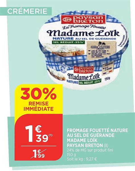 Promo Fromage Fouett Nature Au Sel De Gu Rande Madame Lo K Paysan