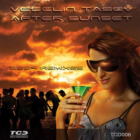 After Sunset 2009 By Veselin Tasev On Mp3 Wav Flac Aiff And Alac At