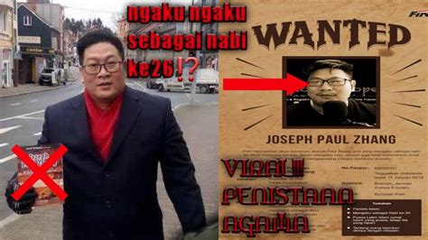 VIRAL JOSEPH PAUL ZHANG MENGAKU SEBAGAI NABI KE 26 DI BUMI