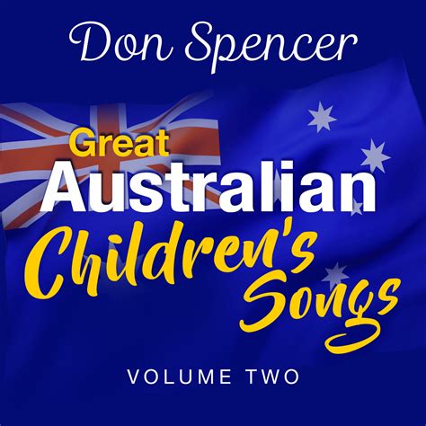 Great Australian Children's Songs - Volume Two - Don Spencer