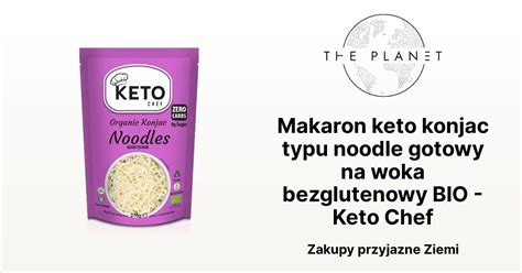 Makaron Keto Konjac Typu Noodle Gotowy Na Woka Bezglutenowy Bio Keto