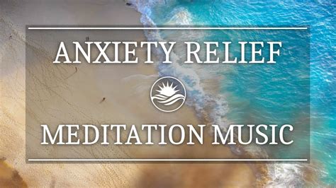 Anxiety & Stress Relief | Ambient Music for Relaxation, Stress ...