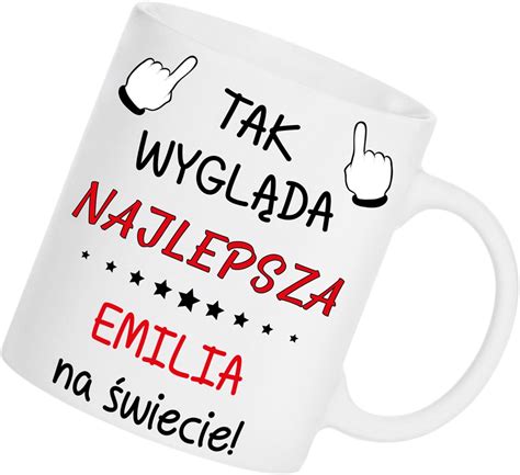 Kubek Tak Wygl Da Najlepsza Emilia Na Wiecie Kubekhit Cena Opinie