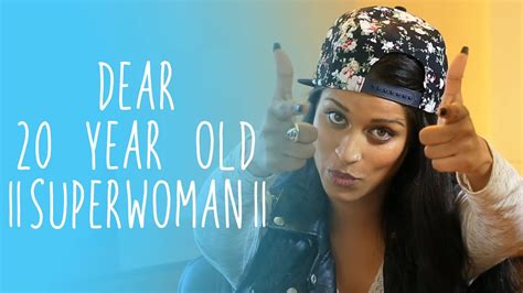 Dear 20 Year Old II Superwoman II - YouTube