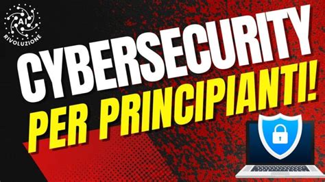 Corso Di Cyber Security Gratis Proteggi I Tuoi Dati Online Senza