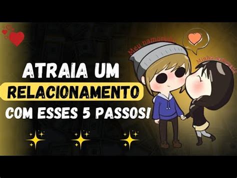 5 PASSOS PARA ATRAIR UM AMOR EM SUA VIDA RAPIDAMENTE LEI DA ATRAÇÃO