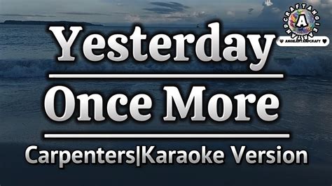 Yesterday Once More-Carpenters|Karaoke Version - YouTube