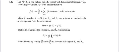 Solved 13 Let F T Be A Real Valued Periodic Signal With