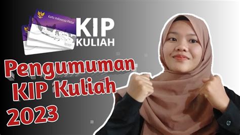 Kapan Pengumuman Kip Kuliah 2023 Youtube