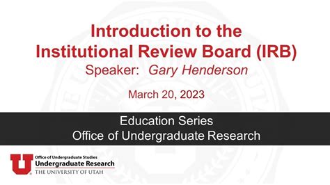 OUR Education Series Introduction To The Institutional Review Board