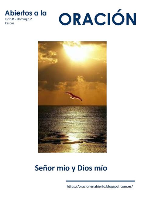 Oración en Abierto Ciclo B Tiempo de Pascua BPAS02 Señor mío y Dios mío