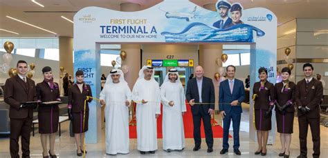 Etihad Airways Operates The First Commercial Flight Opening Terminal A