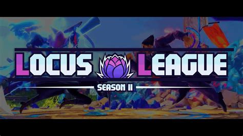 Locus League Season Trailer Youtube