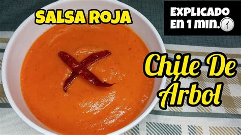 Como Hacer Salsa Roja Con Chile De Árbol Receta Youtube