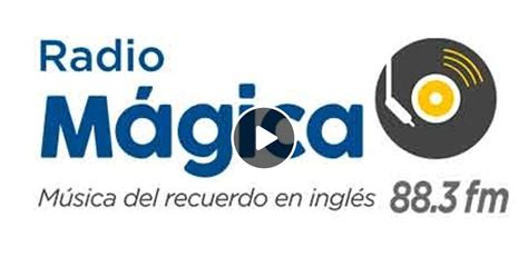 Radio Mágica 88 3 Fm Música Del Recuerdo En Inglés La Hora De The