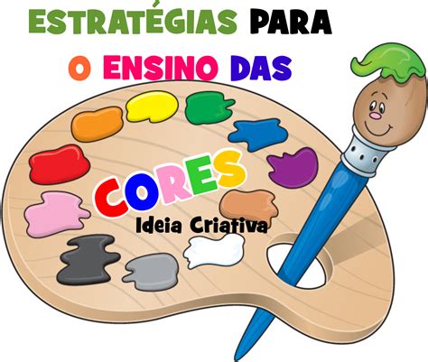 Plano De Aula Cores - Plano De Aula Sobre Cores Educação Infantil - ZULEDU