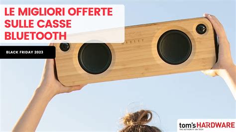 Le Migliori Offerte Sulle Casse Bluetooth Del Black Friday 2023 Tom S