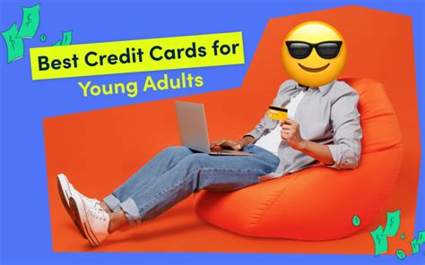 Best Credit Cards for Young Adults in 2024 | Credello