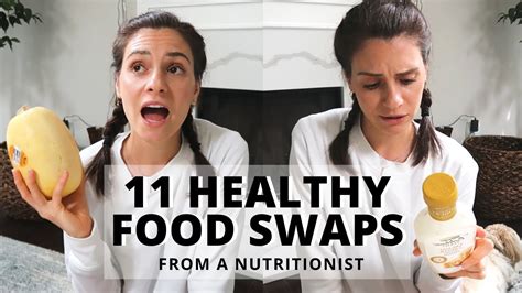 11 Healthy Food Swaps From A Nutritionist 2020 Youtube