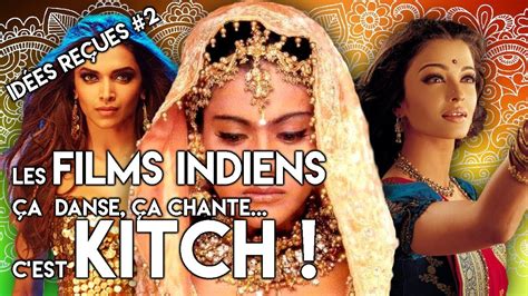 Les Films Indiens Ça Danse Ça Chante Bref Cest Kitch Idées Reçues