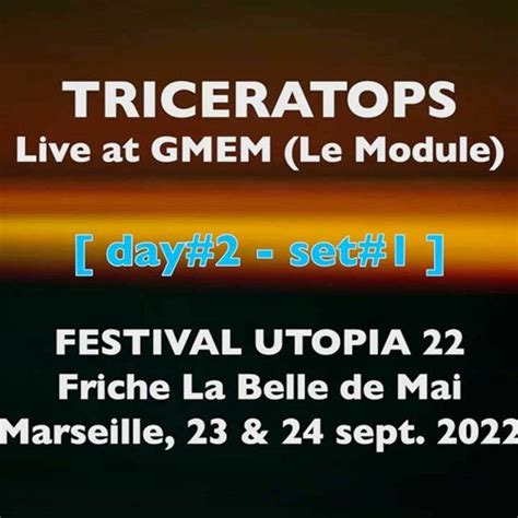 Stream Set 1 24 9 TRICERATOPS Live GMEM Festival Utopia 2022 By