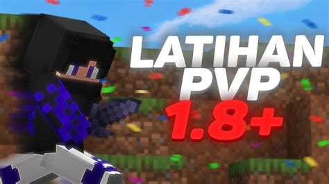 Saya Latihan PVP Versi 1 8 YouTube