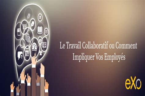 Implication Au Travail Comment Impliquer Ses Salari S Au Travail