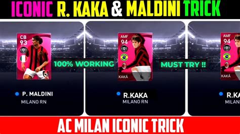 Trick To Get Iconic Kaka Other Iconic From Ac Milan Iconic Moments