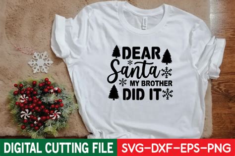 Dear Santa My Brother Did It SVG Graphic By SVG Shop Creative Fabrica