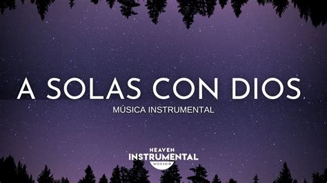 Instrumental Cristiana Para Orar Descansa En Dios Worship