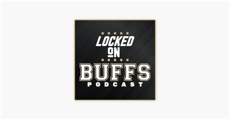 Locked On Buffs Daily Podcast On Colorado Football And Basketball