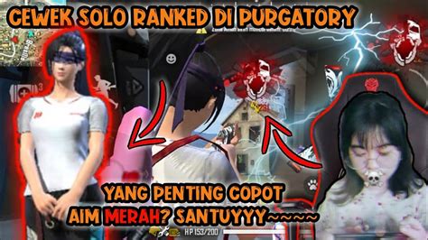 Cewek Solo Ranked Kill Aim Merah Yang Penting Copot Santuy Free