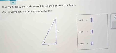 Solved Find Csc Cos And Tan Where Is The Angle Shown In