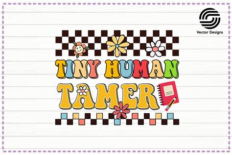 Tiny Human Tamer Back To School PNG Graphic By Vector Designs