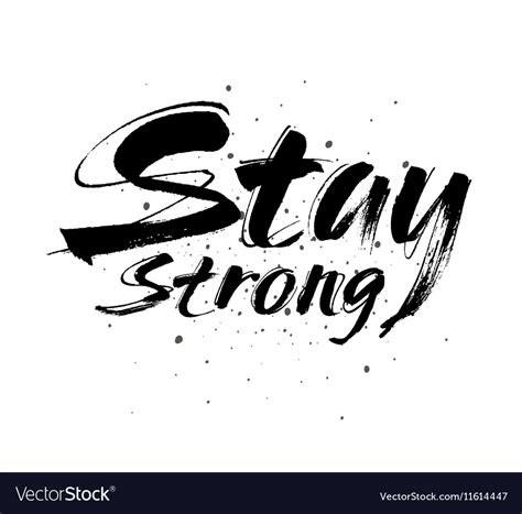 Stay Strong Lettering Hand Royalty Free Vector Image