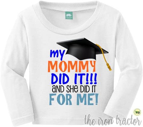 Free Shipping Mommy Did It For Me Graduation By Theirontractor