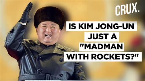 Madman Crazy Kim Rocket Man Are Western Perception Of North