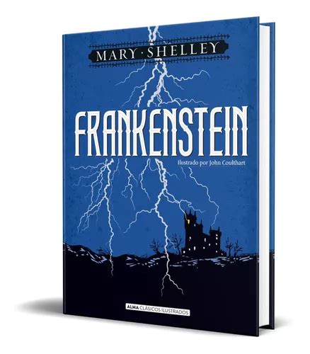 Frankenstein Clasicos Ilustrados De Mary Shelley Vol Editorial