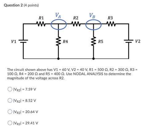 Solved Question 2 4 Points R1 Va R2 Vb R3 R1 R2 R3 V1 R4 3