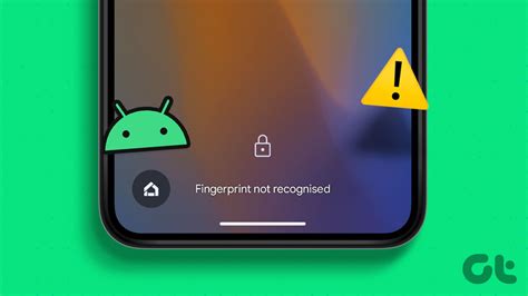 4 Ways To Fix Fingerprint Sensor Not Working On Android Phones Guiding Tech