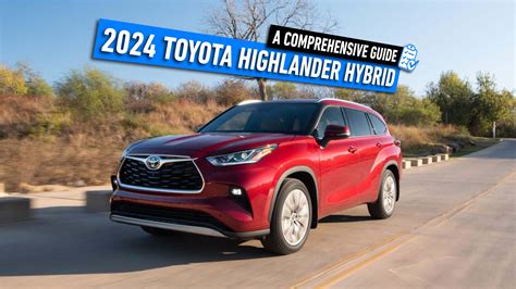 2024 Toyota Highlander Hybrid: A Comprehensive Guide On Features, Specs ...