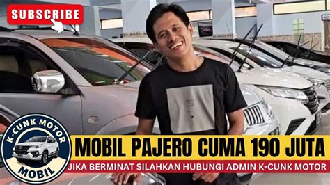 🔴mobil Pajero Sport 190 Juta⁉️review Mobil Murah Di K Cunk Motor Klik