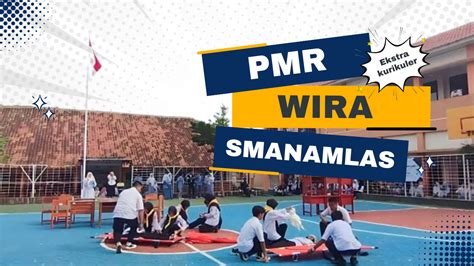 Pmr Wira Smanamlas Sman Bandar Lampung