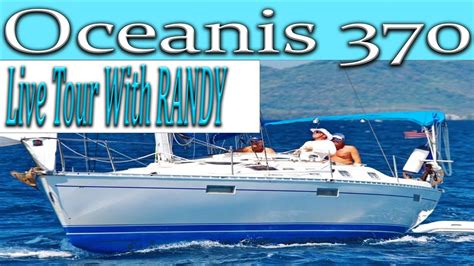 Sailing Beneteau Oceanis 370 LIVE TOUR With Randy YouTube