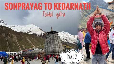 Sonprayag To Kedarnath Ki Chadhai Part 2 Of Kedarnath Yatra MR