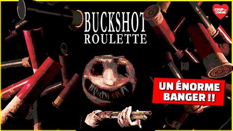 Buckshot Roulette Un Jeu de Roulette Russe INTENSE avec un Fusil à