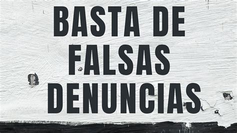 peticion basta de falsas denuncias argentina changeorg